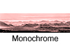 Monochrome, currently 6 images Monochrome